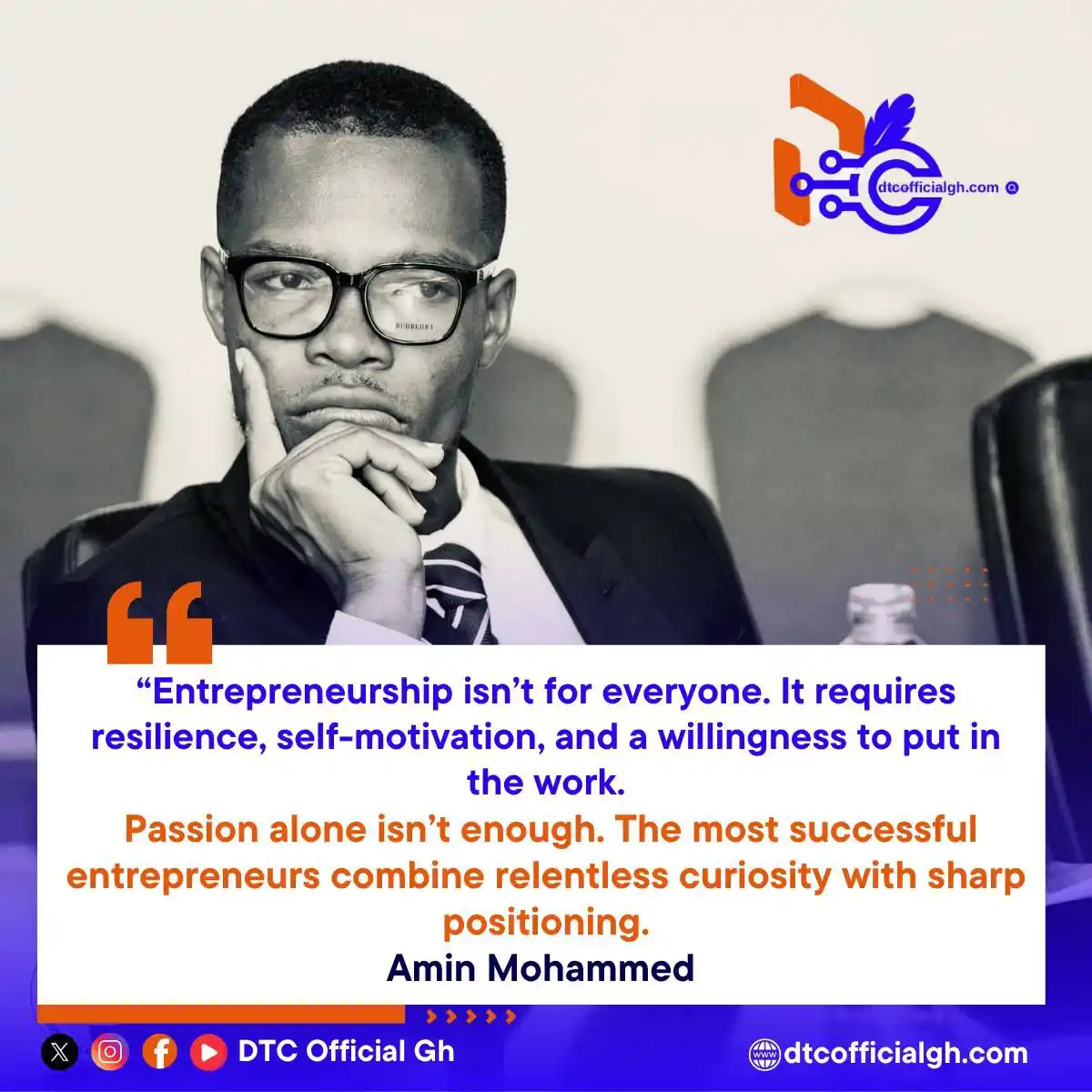 Image from DTC Official Gh: 👉🏽Passion alone won’t cut it. Success takes obsessive curiosity, sma...