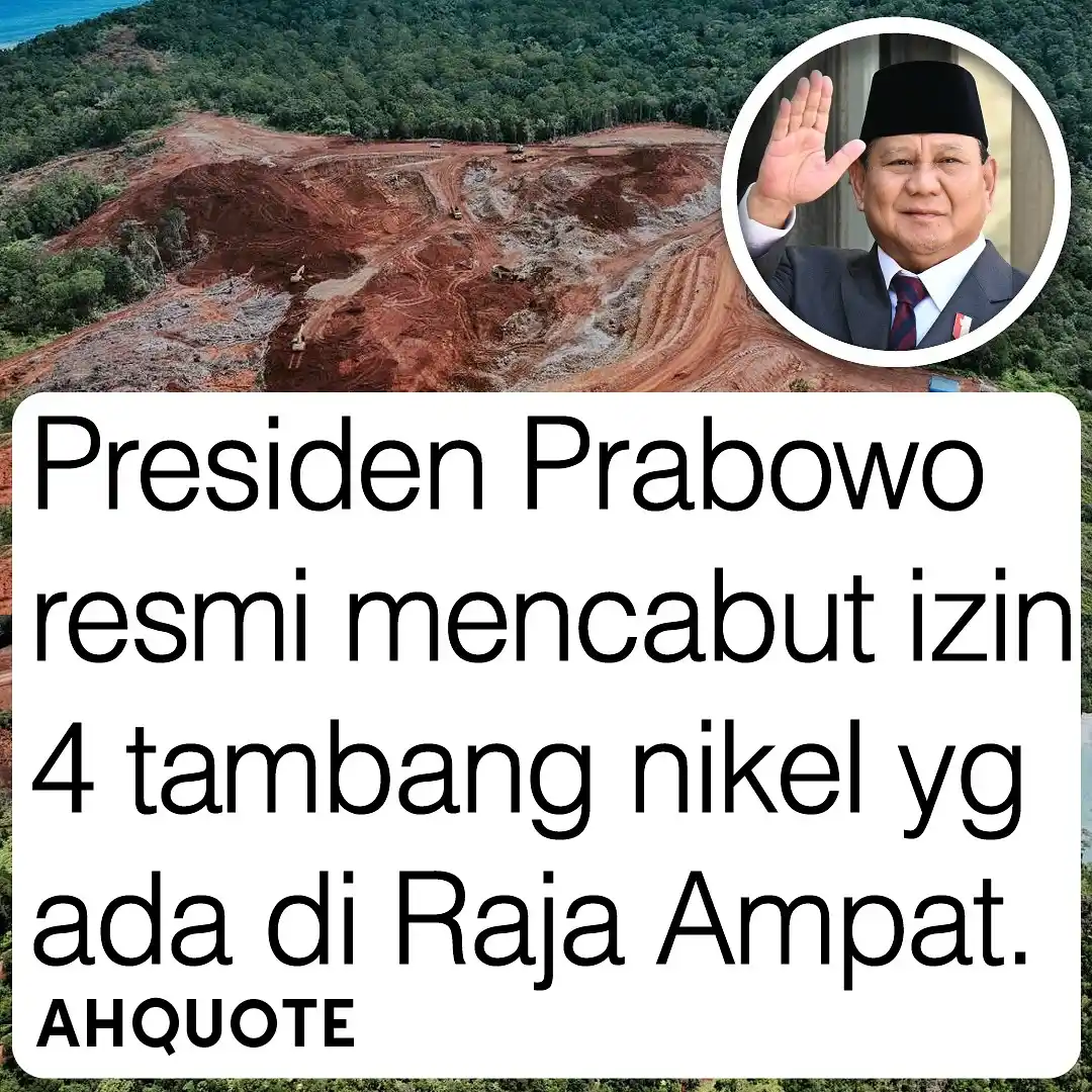 Image from AHQUOTE: Presiden RI Prabowo Subianto resmi mencabut secara permanen izin usaha...