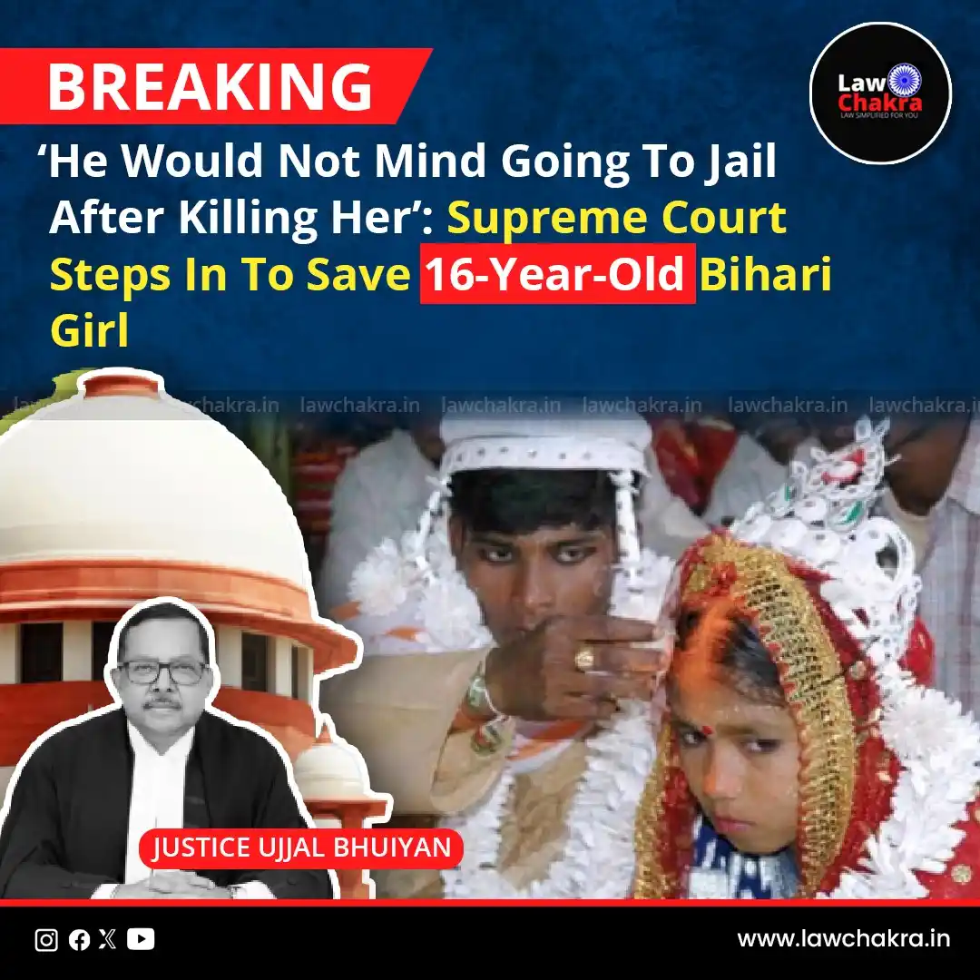 Image from LawChakra: Supreme Court Today (June 18) stepped in to protect a 16-year-old girl...
