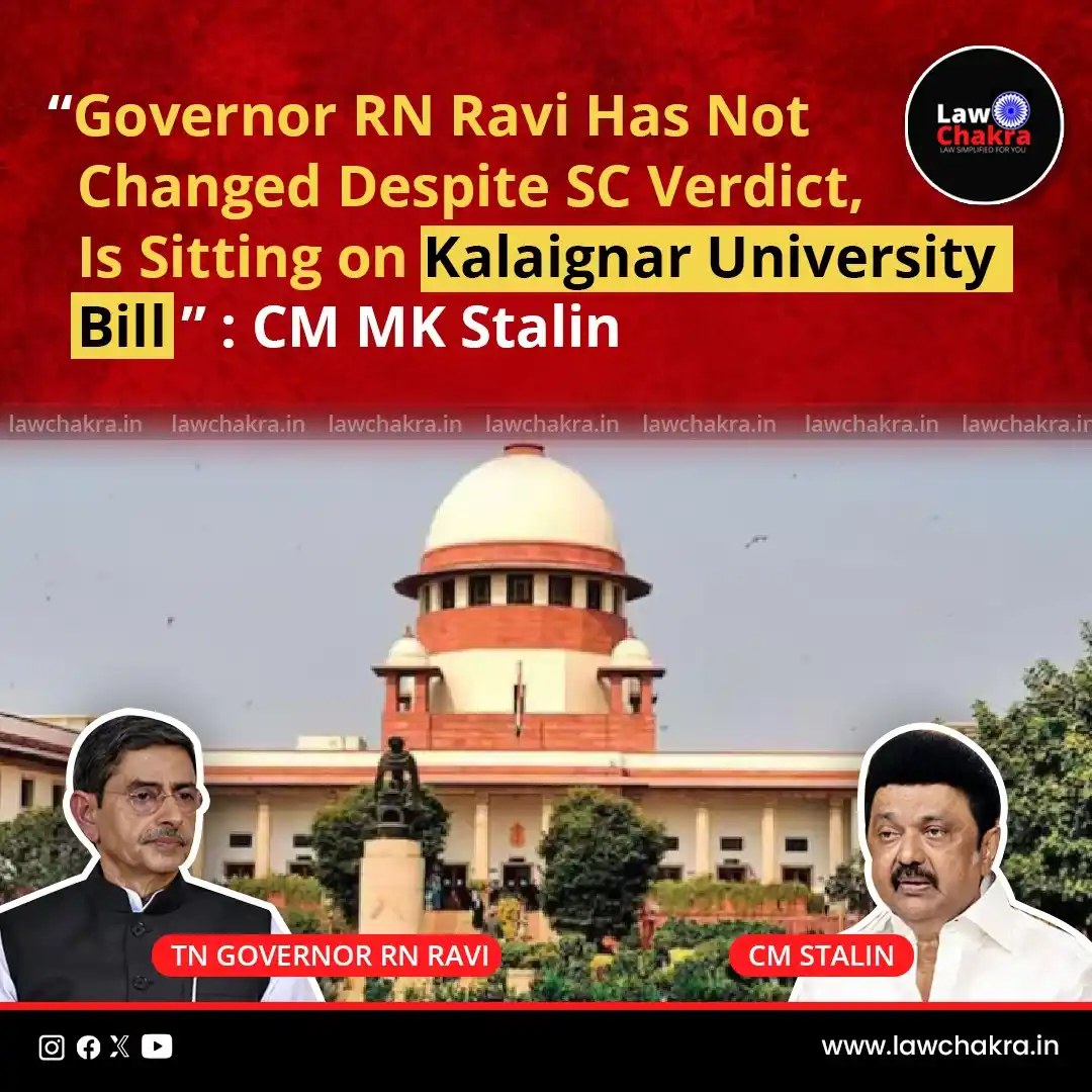 Image from LawChakra: Tamil Nadu Chief Minister MK Stalin Slammed Governor RN Ravi, saying h...