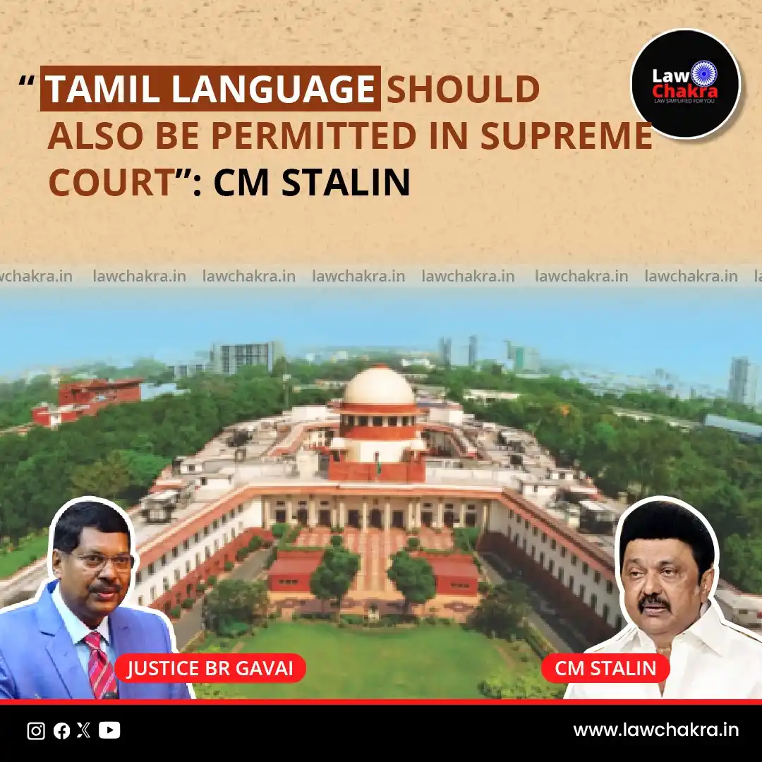 Image from LawChakra: Tamil Nadu CM M.K. Stalin Today (June 16) urged the Supreme Court to a...
