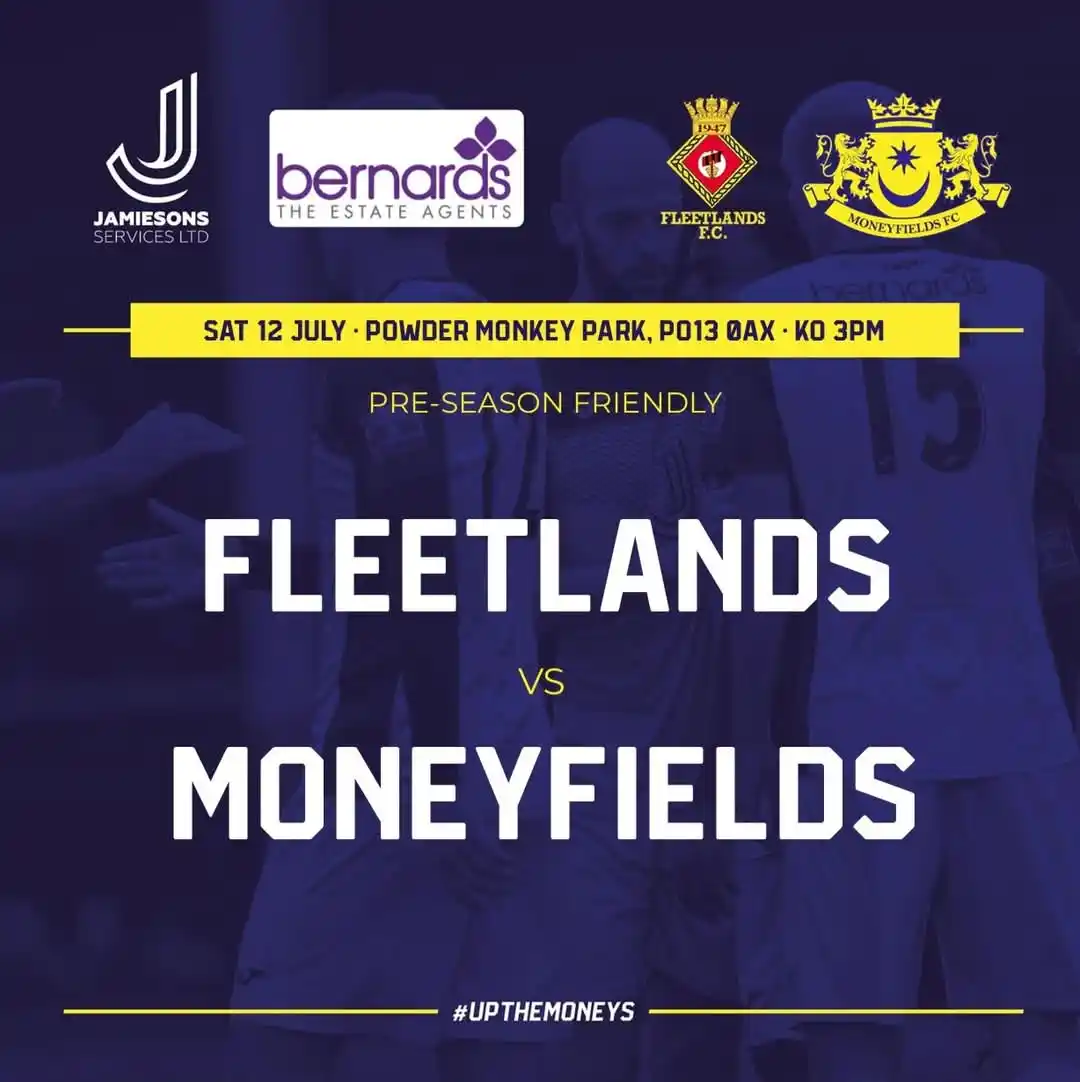 Image from Moneyfields FC: We will now take on Fleetlands on Saturday 12 July, with a new fixture...