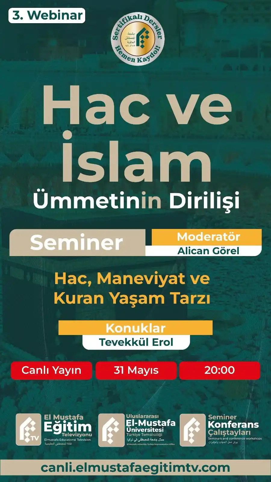 Image from El-Mustafa Eğitim Televizyonu : Kutsal Topraklar'dan Yükselen Çağrı: Hac ve İslam Ümmetinin Dirilişi! ...