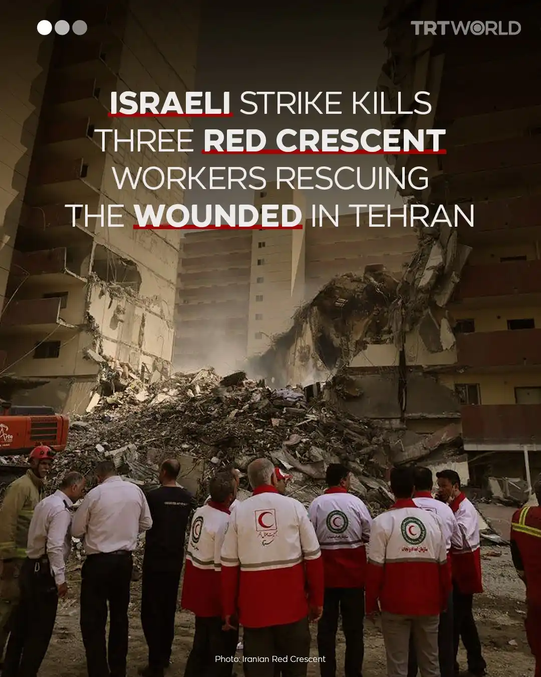 Image from TRT World: The Iranian Red Crescent said Monday that three of its rescuers were k...