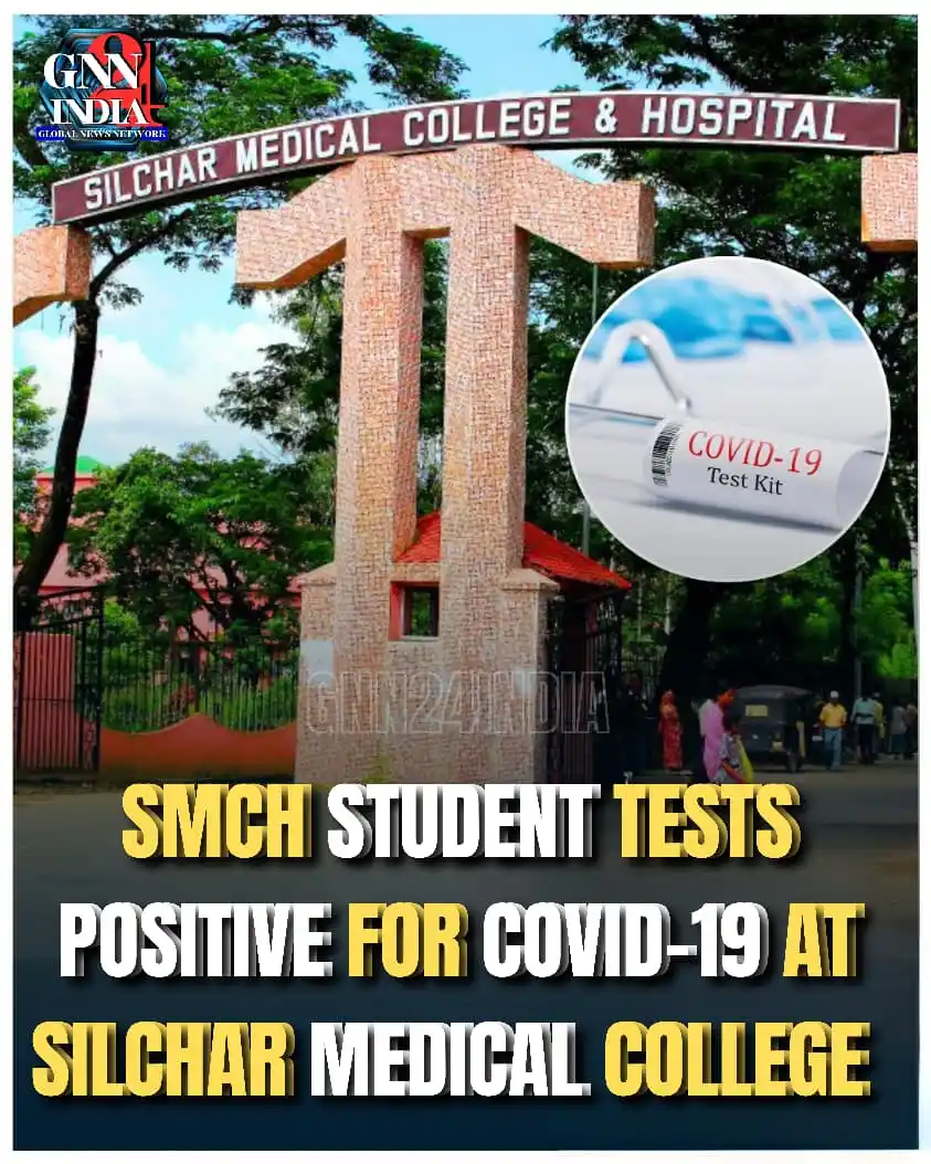 Image from Gnn24india: 🦠 COVID-19 Returns: Fresh Case Reported at Silchar Medical College, A...