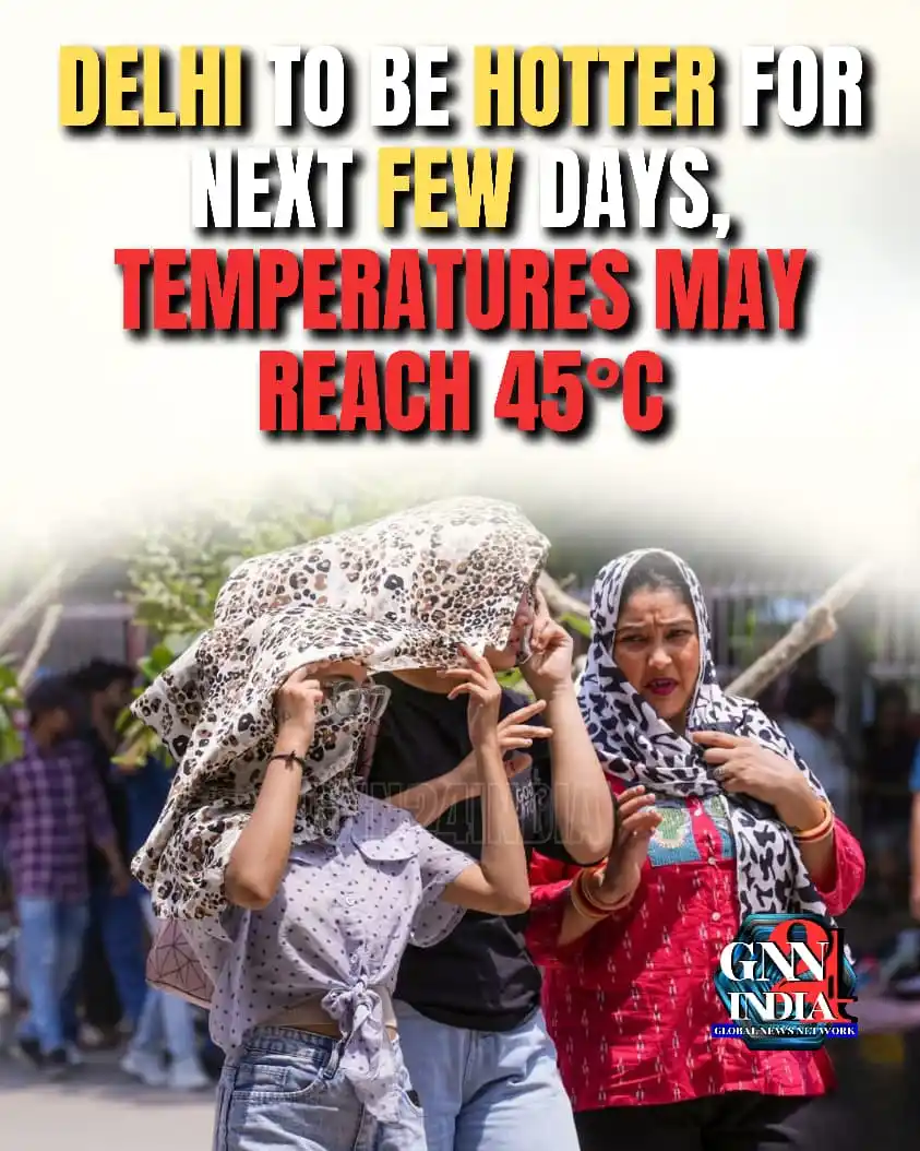 Image from Gnn24india: Delhi Heatwave Alert: Temperatures to Hit 45°C, AQI at 219 as Capital ...