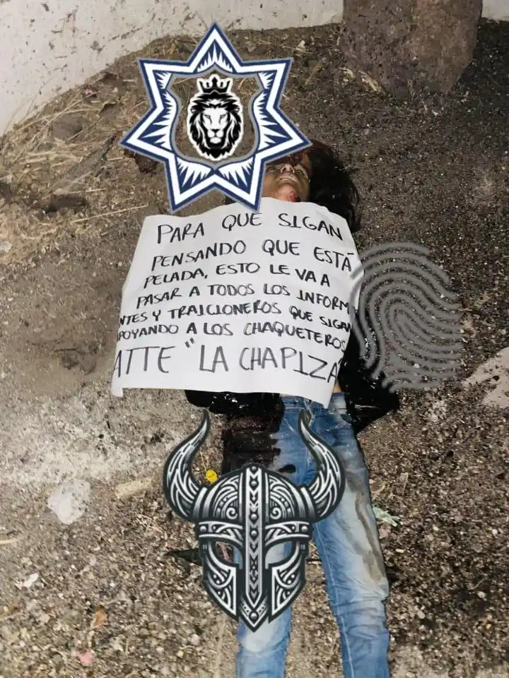 Image from N+ 👑 Fumanchu.Com⚜️: 🚔👮🚔👮🫆🫆 🔍 Hallan cuerpo con narcomensaje firmado por La Chapiza ...