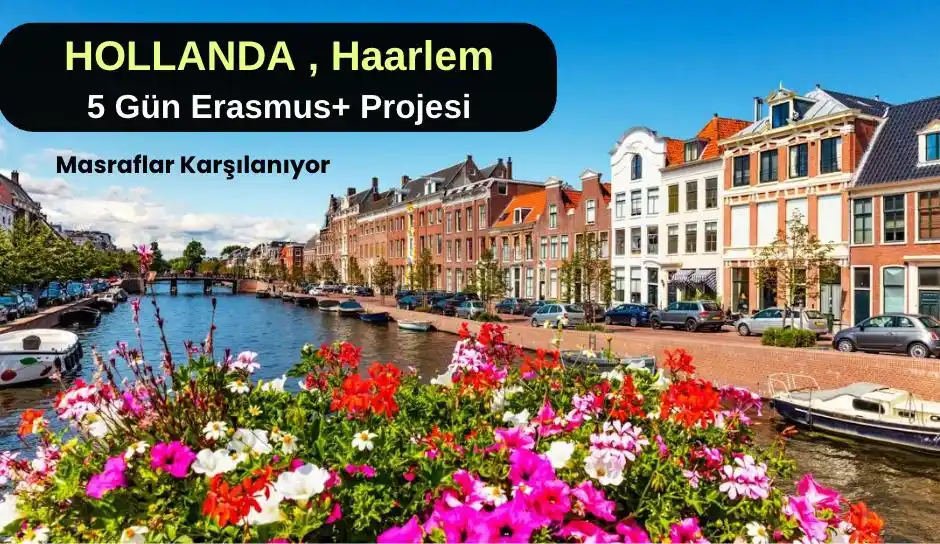 Image from Erasmusgram: Detaylar ve başvuru için tıklayınız https://www.erasmusgram.com/hollan...