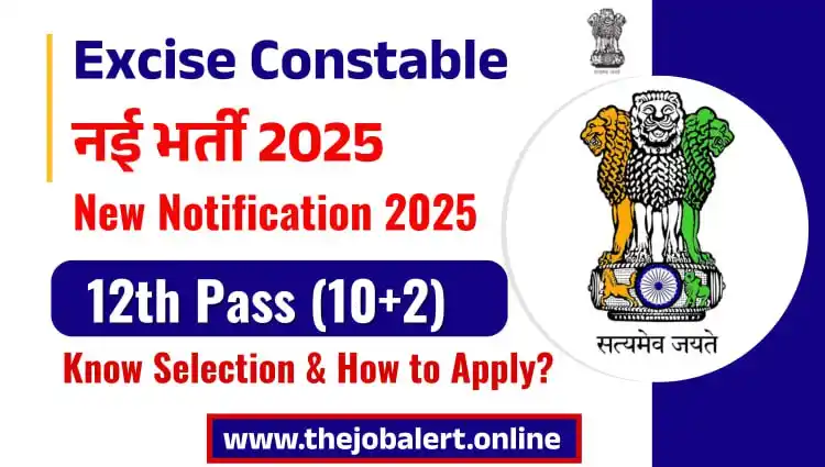 Image from Job valley: *🔰🔥 Excise Constable Recruitment 2025 ✅* 🚨 Government Job Alert – A...