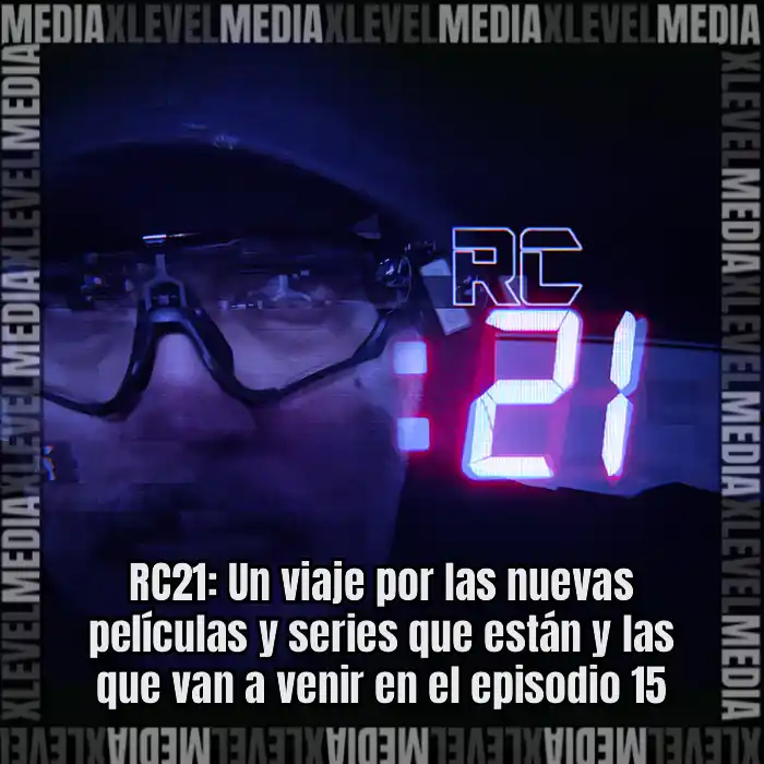 Image from X LEVEL MEDIA: RC21: Un viaje por las nuevas películas y series que están y las que v...