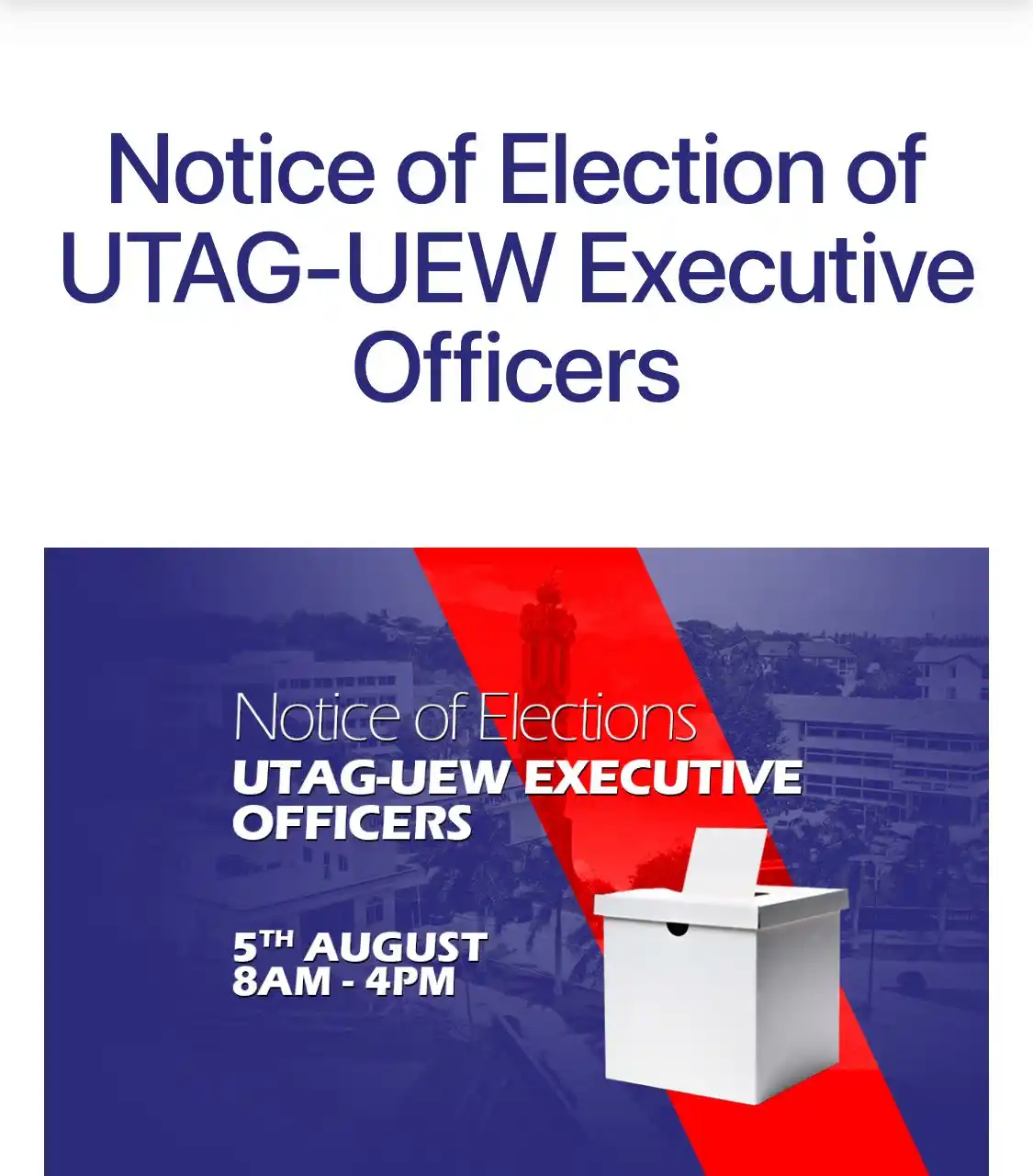 Image from OFFICIAL UEW NEWS FILE 👊: The term of office of UTAG-UEW Executive Officers will end by 31st Aug...