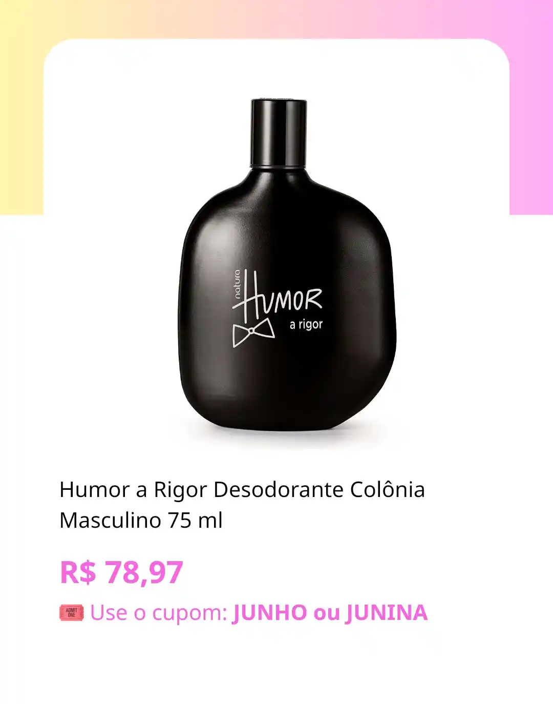 Image from Esquadrão PROMOSDAHEIDY CUPONS: 💕 *Humor a Rigor Desodorante Colônia Masculino 75 ml* *por R$ 78,97 ...