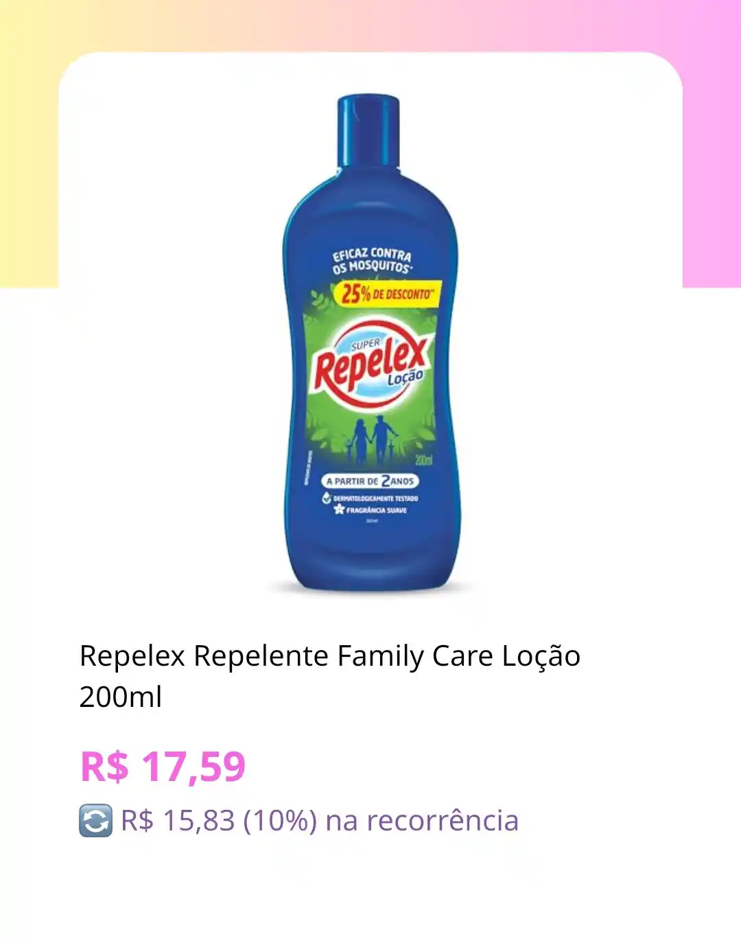 Image from Esquadrão PROMOSDAHEIDY CUPONS: 💕 *Repelex Repelente Family Care Loção 200ml*   *R$ 17,59 🔥🔥* *R$ 1...