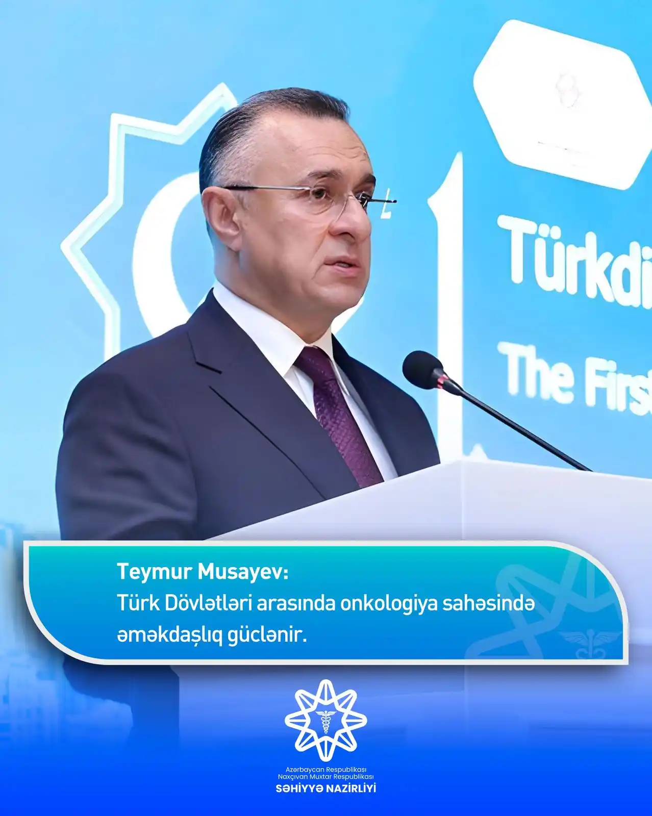 Image from Naxçıvan MR Səhiyyə Nazirliyi: Səhiyyə naziri Bakıda keçirilən Türk Dövlətləri Təşkilatı Onkoloqların...