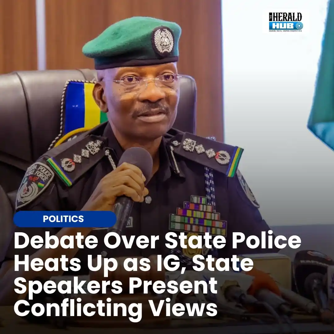 Image from The Herald Hub: *Debate Over State Police Heats Up as IG, State Speakers Present Confl...