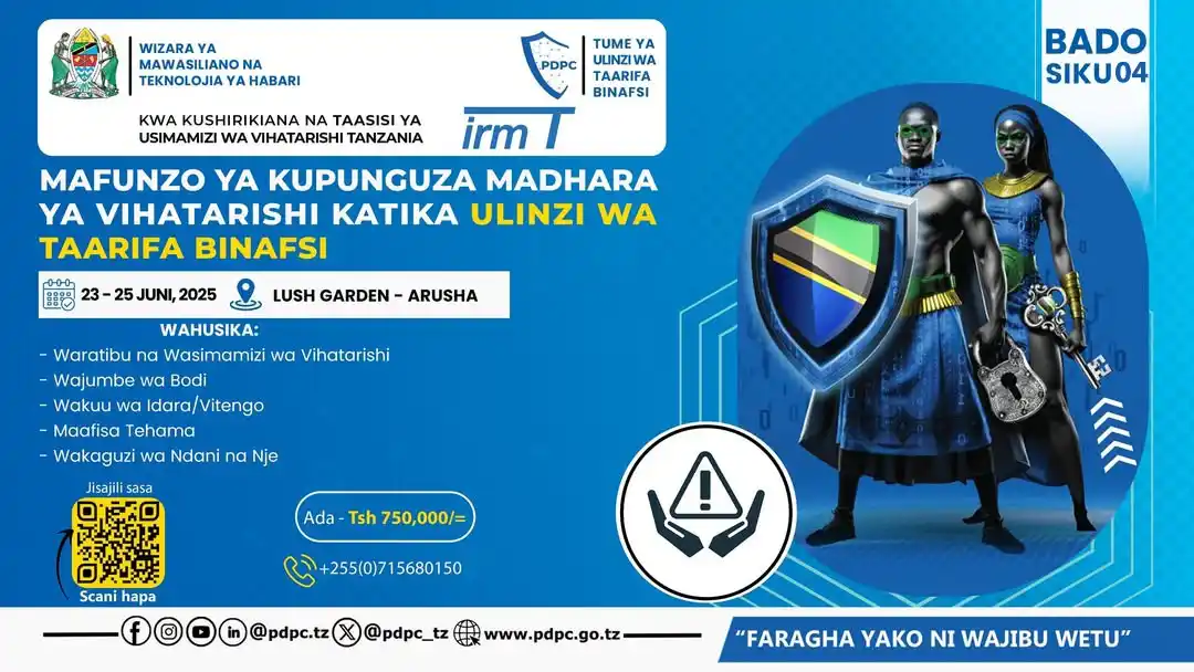 Image from Tume Ya Ulinzi wa Taarifa Binafsi (PDPC): 𝐁𝐀𝐃𝐎 𝐒𝐈𝐊𝐔 𝟎𝟒 Jisajili Kushiriki Mafunzo ya Kupunguza Madhara...