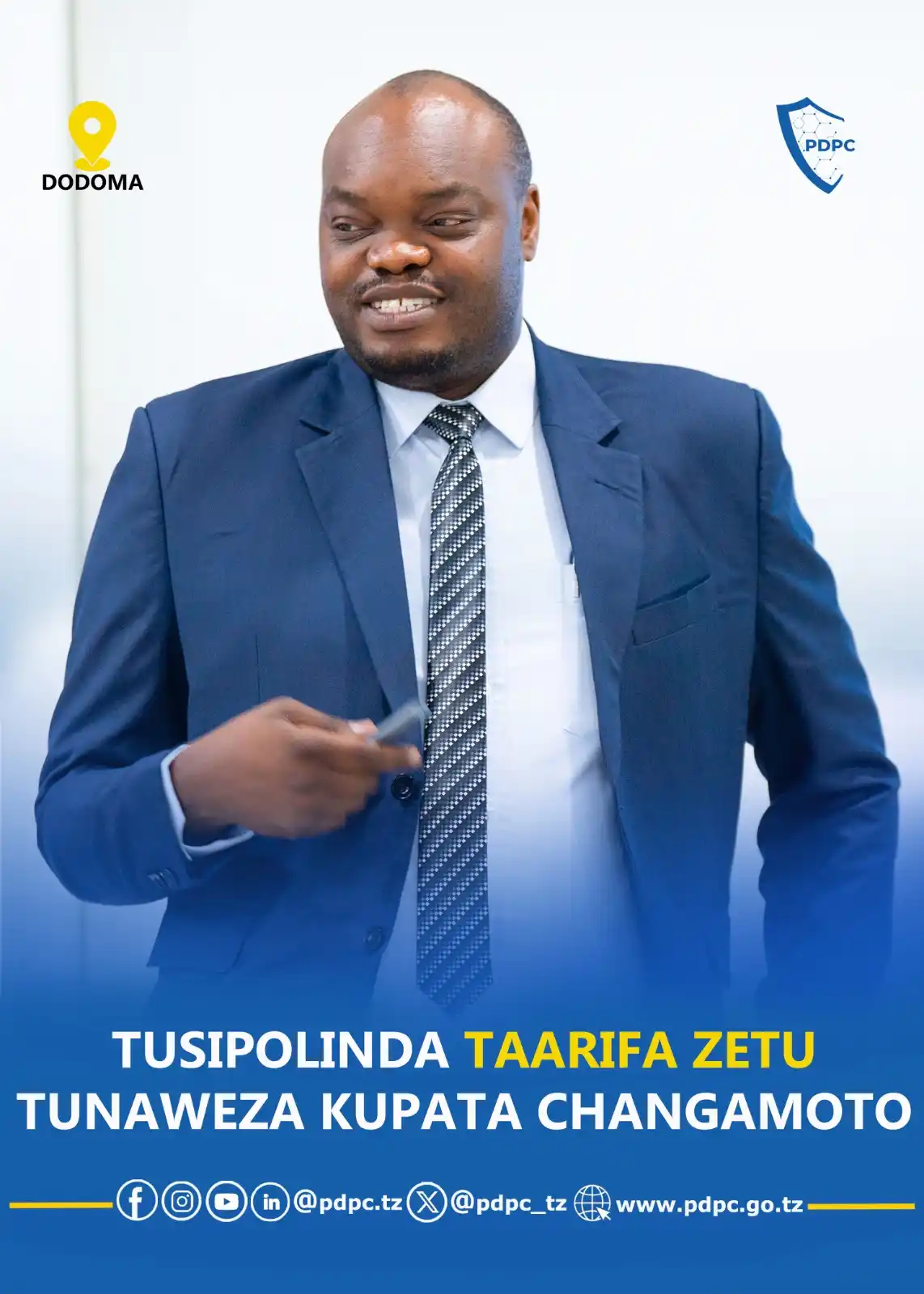 Image from Tume Ya Ulinzi wa Taarifa Binafsi (PDPC): *TUSIPOLINDA TAARIFA ZETU TUNAWEZA KUPATA CHANGAMOTO* Mkurugenzi wa ...