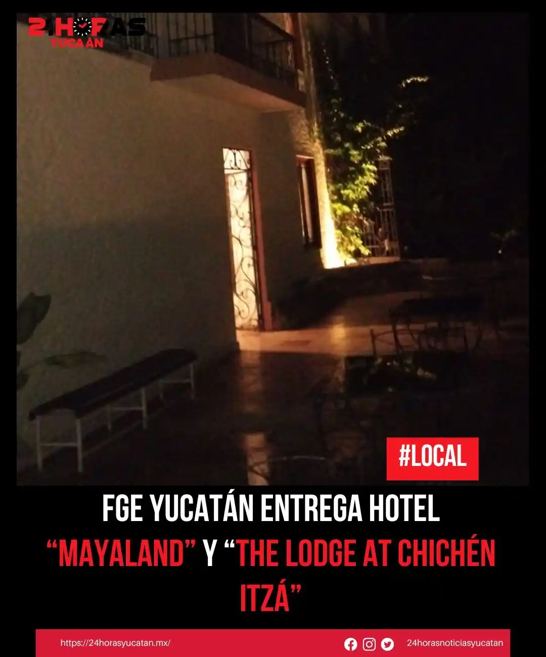 Image from 24 Horas Yucatán: 📍 FGE Yucatán entrega hotel “Mayaland” y “The Lodge At Chichén Itzá”....