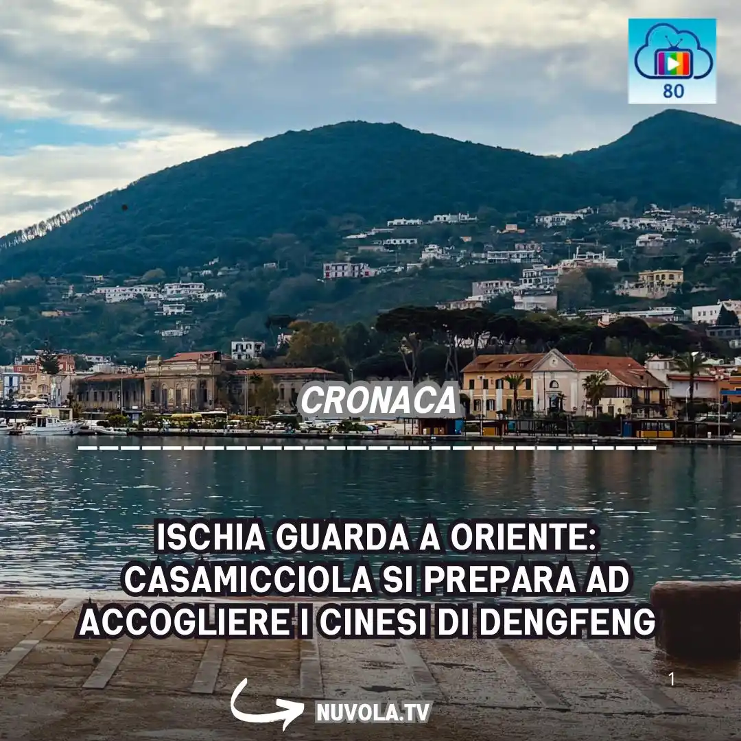 Image from Nuvola Tv: https://www.nuvola.tv/ischia-guarda-a-oriente-casamicciola-si-prepara-...
