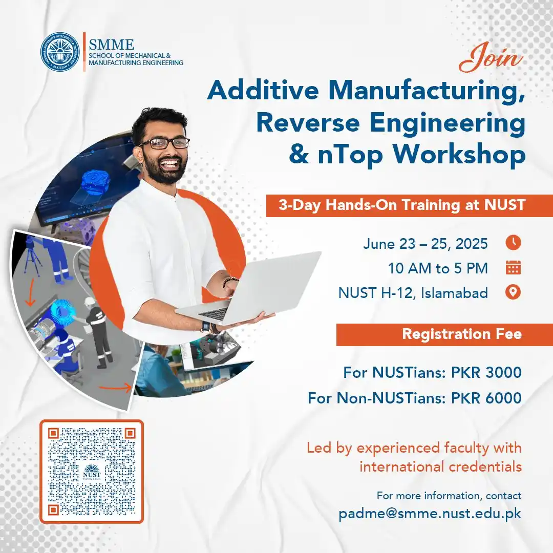 Image from NUST: Join the 3-Day Hands-On Workshop on Additive Manufacturing, Reverse En...