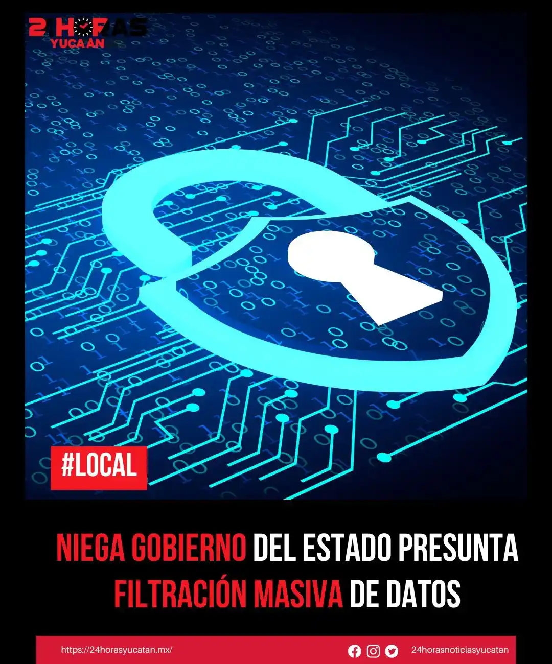 Image from 24 Horas Yucatán: 📍Niega Gobierno del Estado presunta filtración masiva de datos.  La n...
