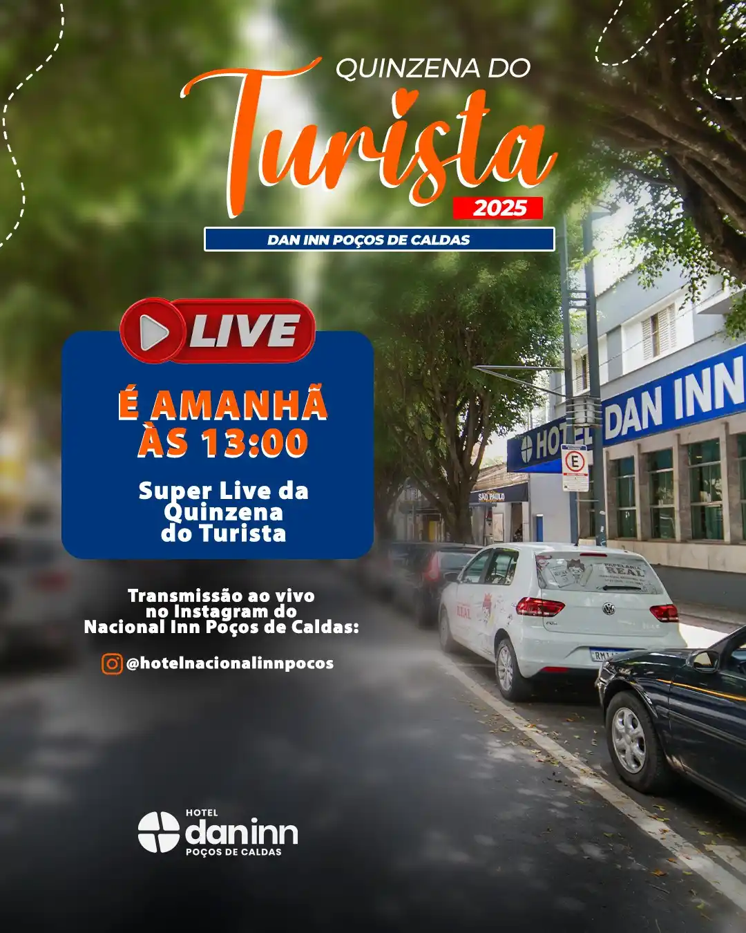 Image from Dan Inn Poços De Caldas: 🔴 Achou que tinha acabado?! AMANHÃ tem mais uma SUPER LIVE ESPECIAL d...