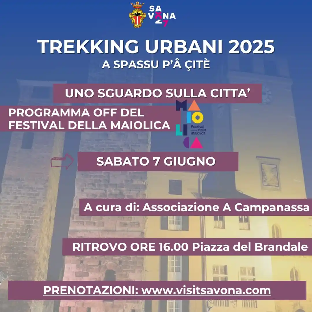 Image from Visit Savona: 📆 Sabato 7 giugno  ⌚ Ore 16 📍 Piazza del Brandale 🥾 Trekking urbano...