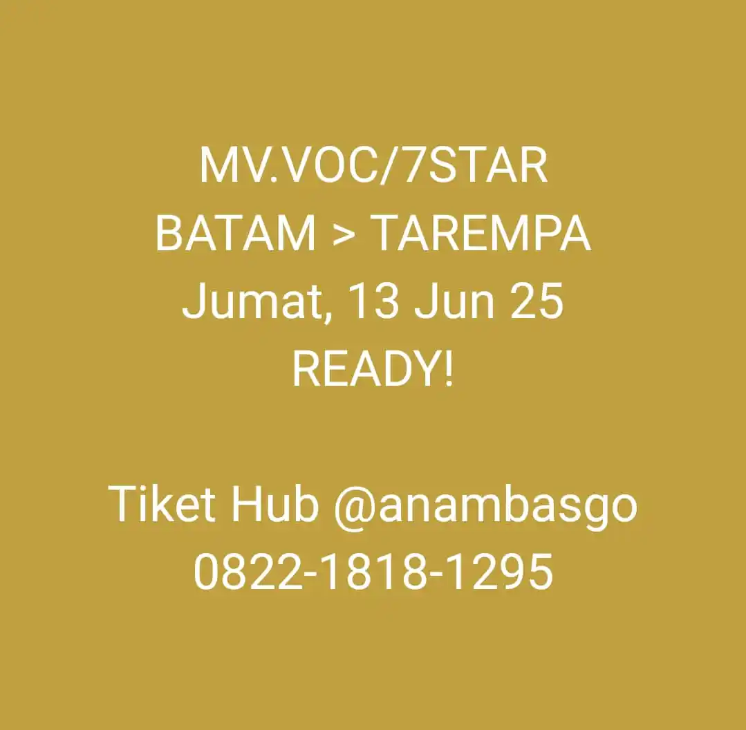 Image from @anambasinfo: MV.VOC/7STAR BATAM > TAREMPA Jumat, 13 Jun 25 READY! Tiket Hub @anamb...