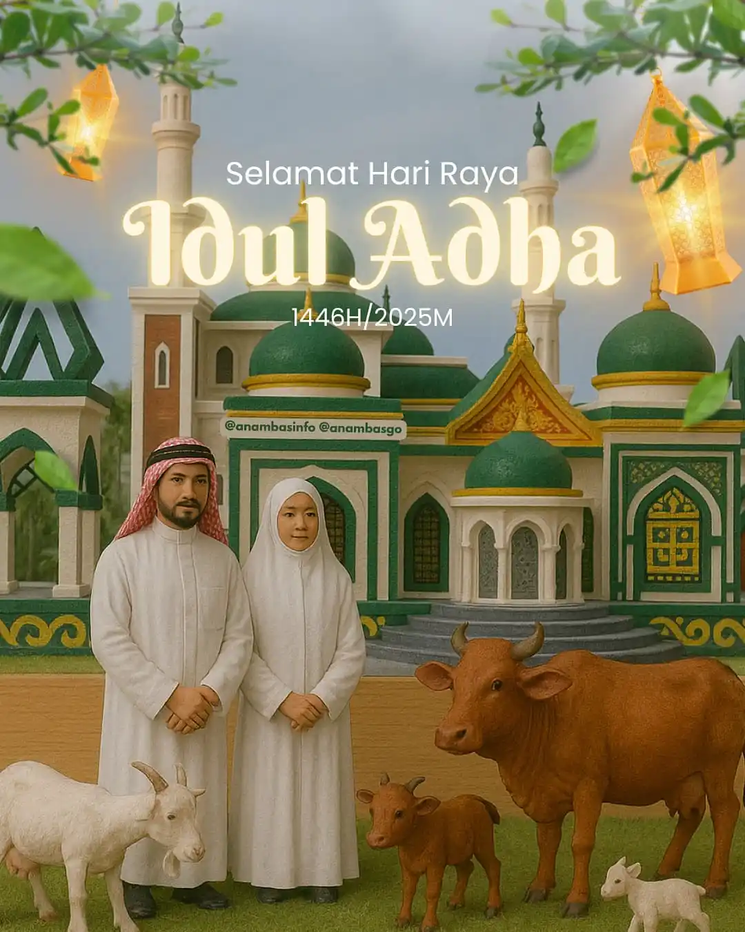 Image from @anambasinfo: 🕋Selamat Hari Raya Idul Adha 1446H/2025H “Semoga semangat berkurban ...