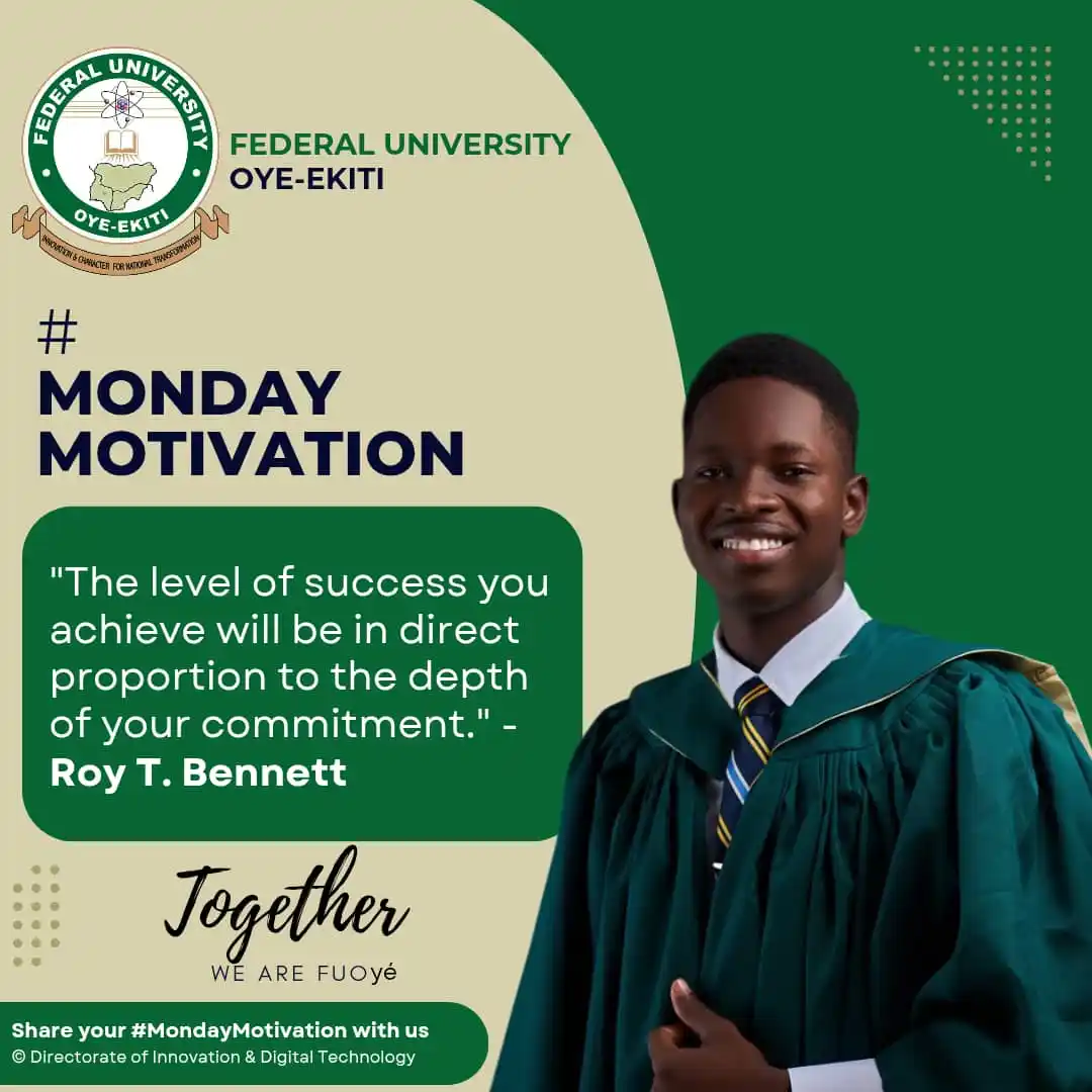 Image from Federal University Oye-Ekiti: "The level of success you achieve will be in direct proportion to the ...