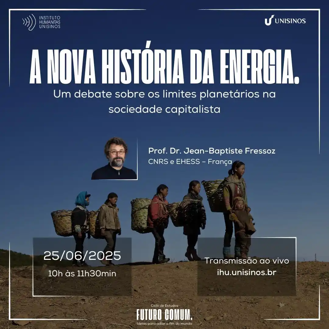 Image from IHU: _Ciclo de estudos Futuro Comum. Ideias para adiar o fim do mundo_ *A...