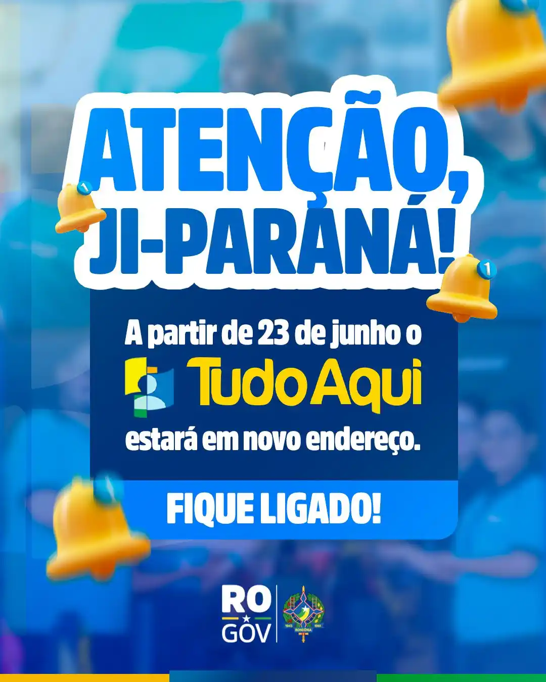 Image from Governo de Rondônia: 🤩 O Tudo Aqui de Ji-Paraná vai estar de casa nova! 📍 A partir do di...