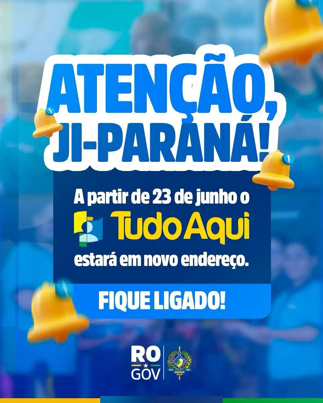 Image from Governo de Rondônia: 🤩 O Tudo Aqui de Ji-Paraná vai estar de casa nova! 📍 A partir do di...