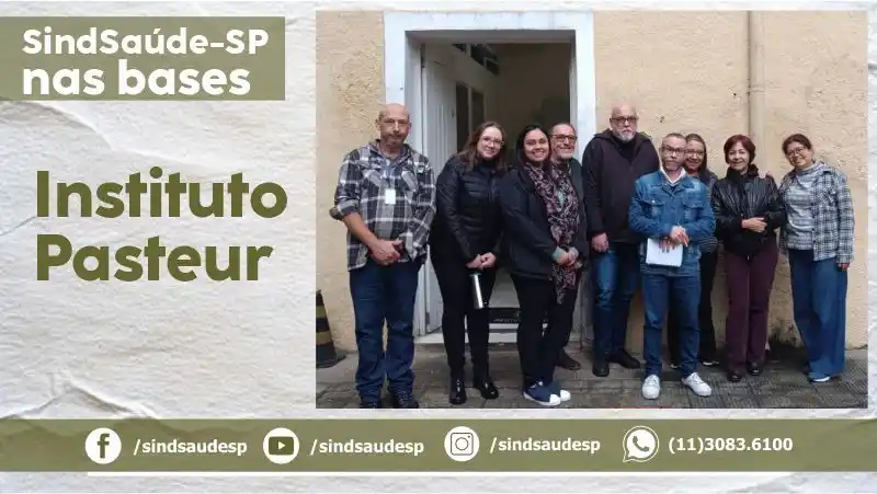 Image from SindSaúde-SP: 📢 *SINDSAÚDE-SP NAS BASES: INSTITUTO PASTEUR* | A campanha salarial e...