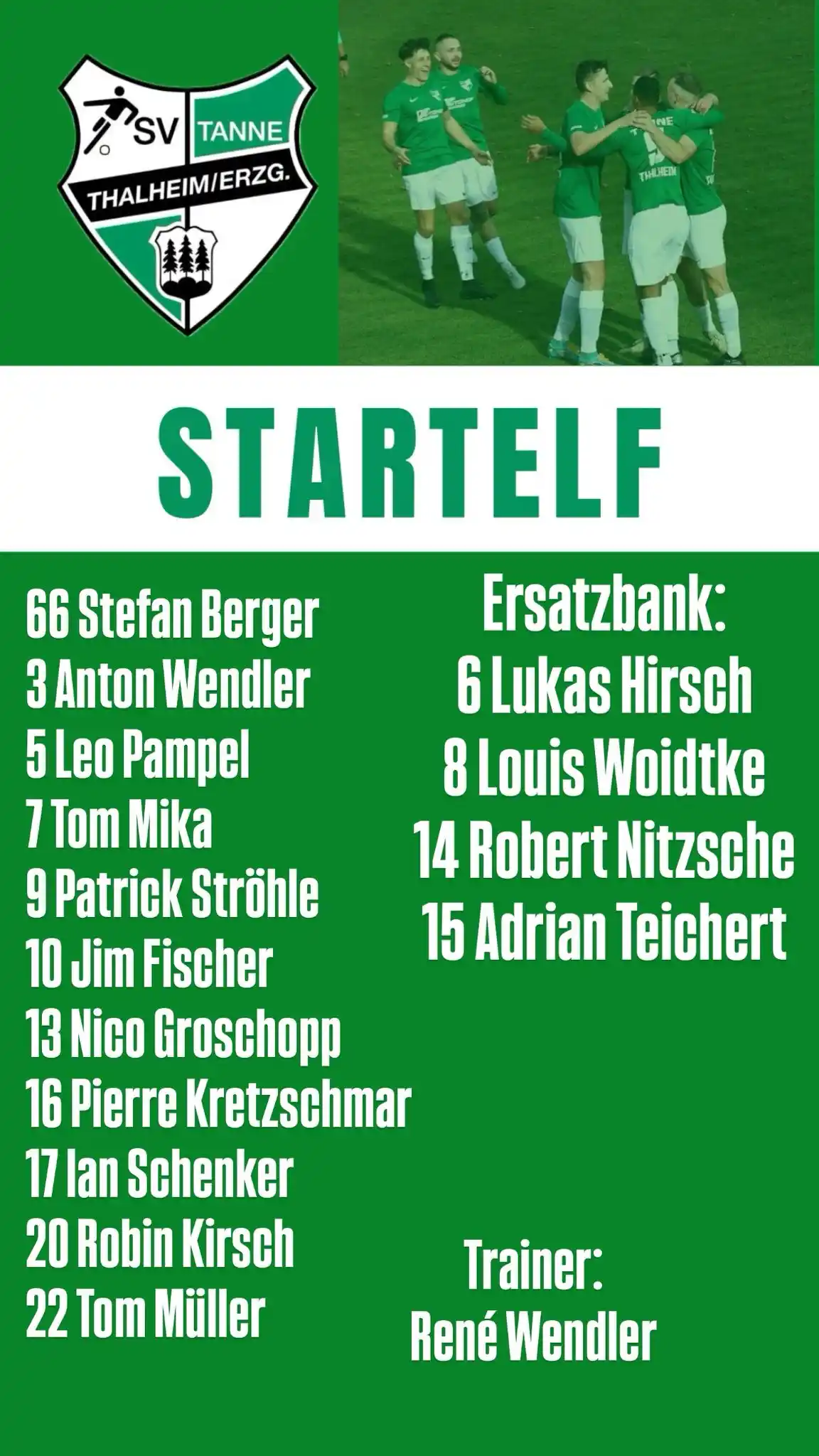 Image from SV Tanne Thalheim Abtl. Fußball 🌲🌲🌲: Unsere heutige Startelf für das letzte Heimspiel! 💚🤍...