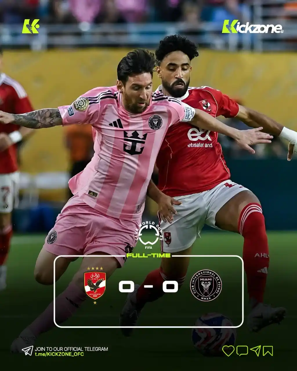 Image from KICKZONE OFFICIAL: 🚨FULL-TIME: Al Ahly 0-0 Inter Miami  Pertandingan pembuka FIFA Club W...