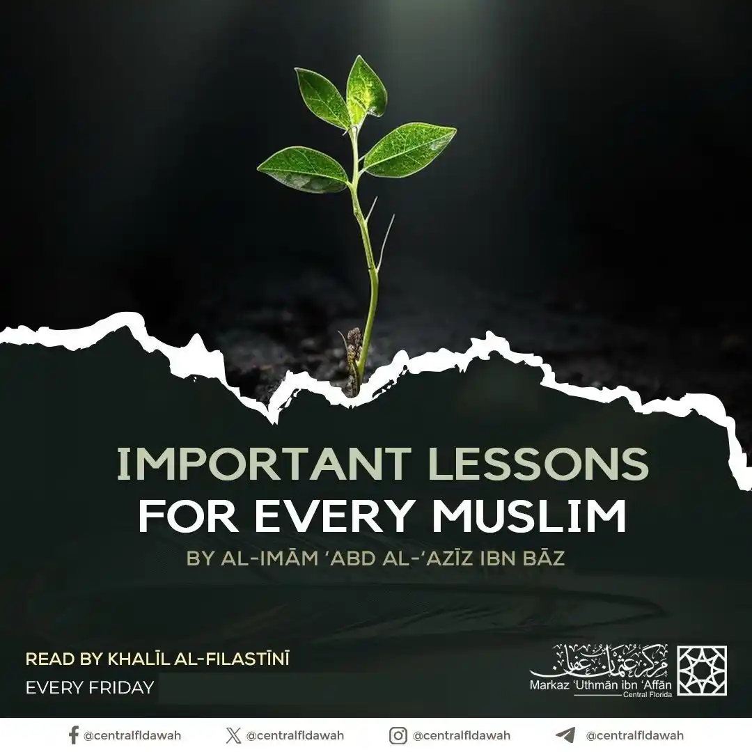 Image from Markaz ‘Uthmān ibn ‘Affān: 📣 TONIGHT‼️ 📚 Important Lessons for Every Muslim ⏰ 7:30 PM 🎙️ Re...
