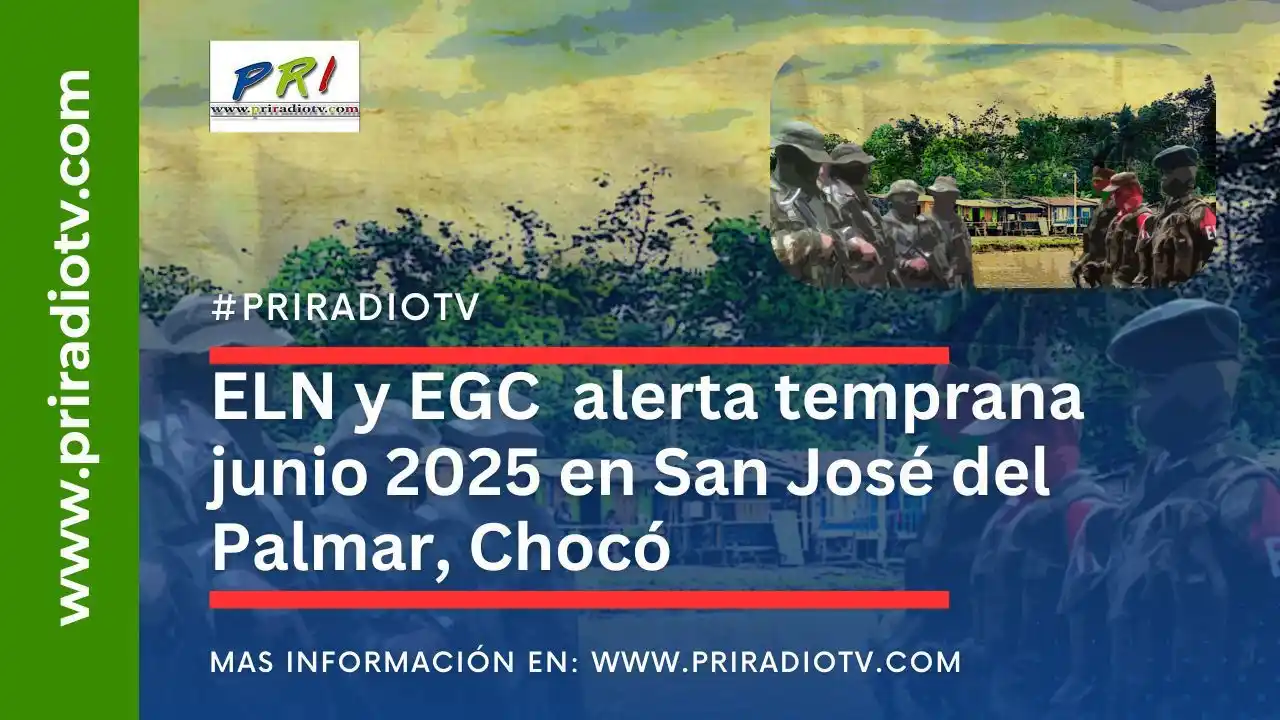 Image from Priradiotv.com: Alerta Temprana junio 2025 en San José del Palmar, Chocó La Defensoría...