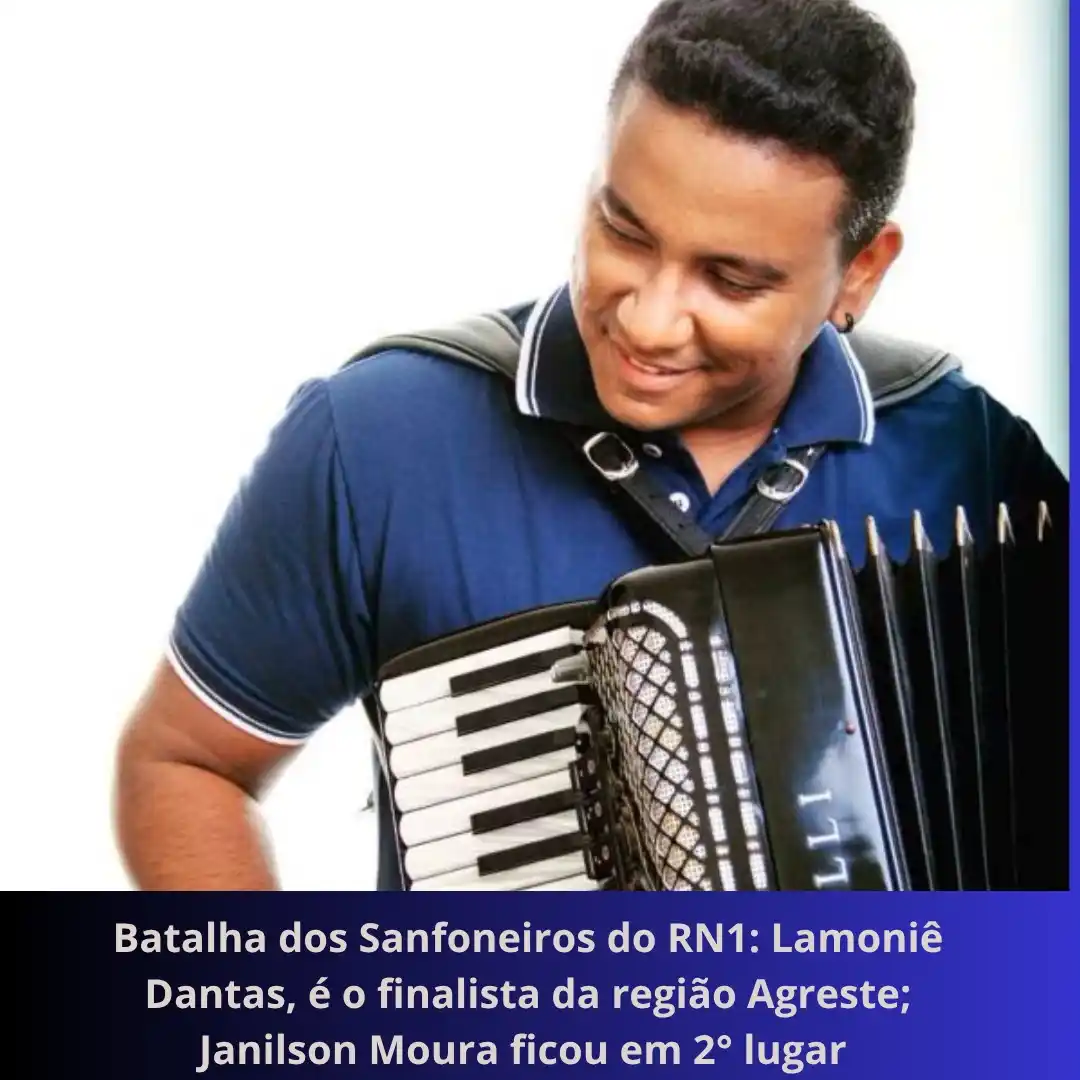 Image from Blogdeassis - Notícias: *Batalha dos Sanfoneiros do RN1: Lamoniê Dantas, é o finalista da regi...