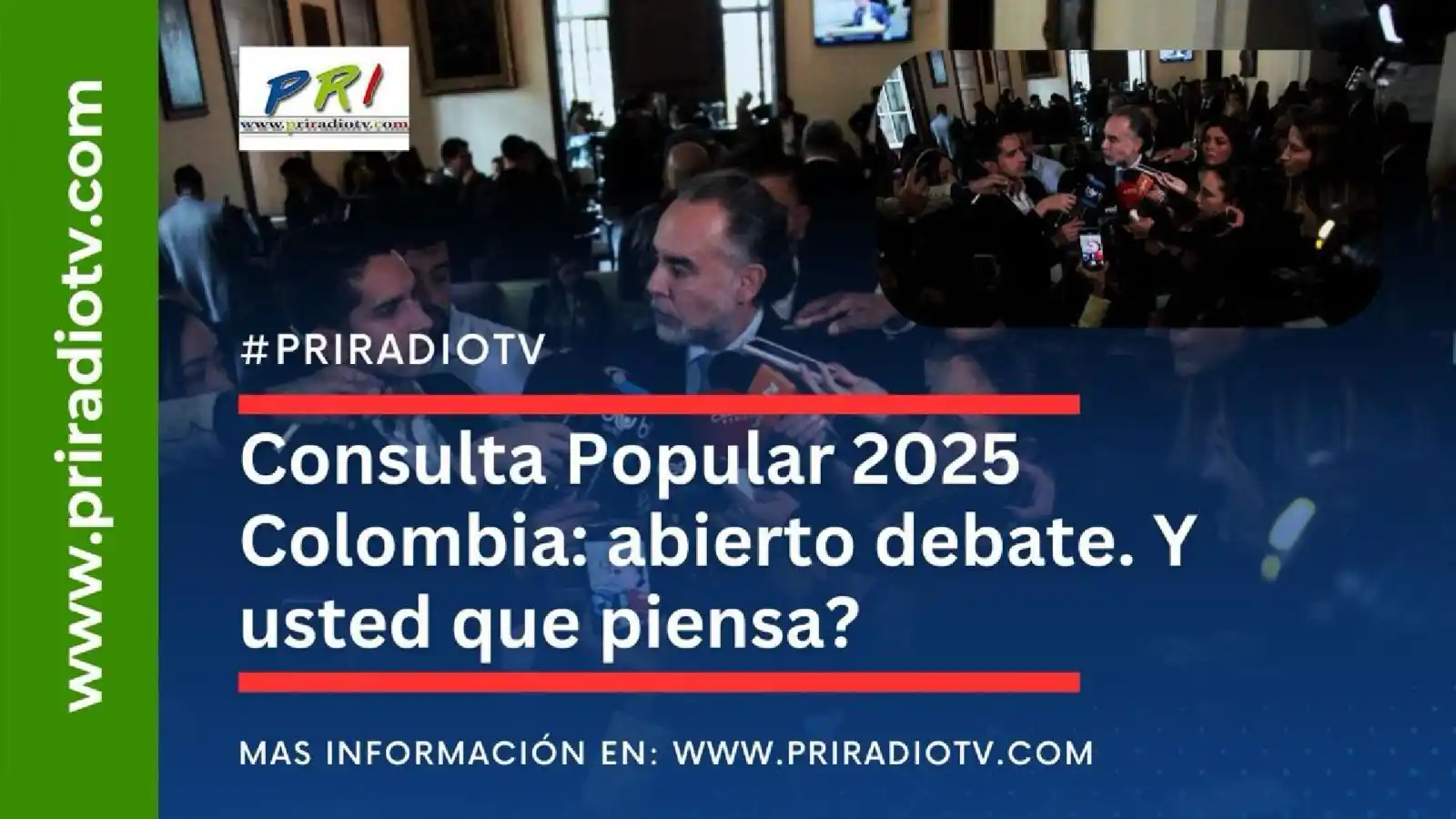 Image from Priradiotv.com: 📢 Consulta Popular 2025 Colombia: abierto debate.   ¿Y usted qué pien...