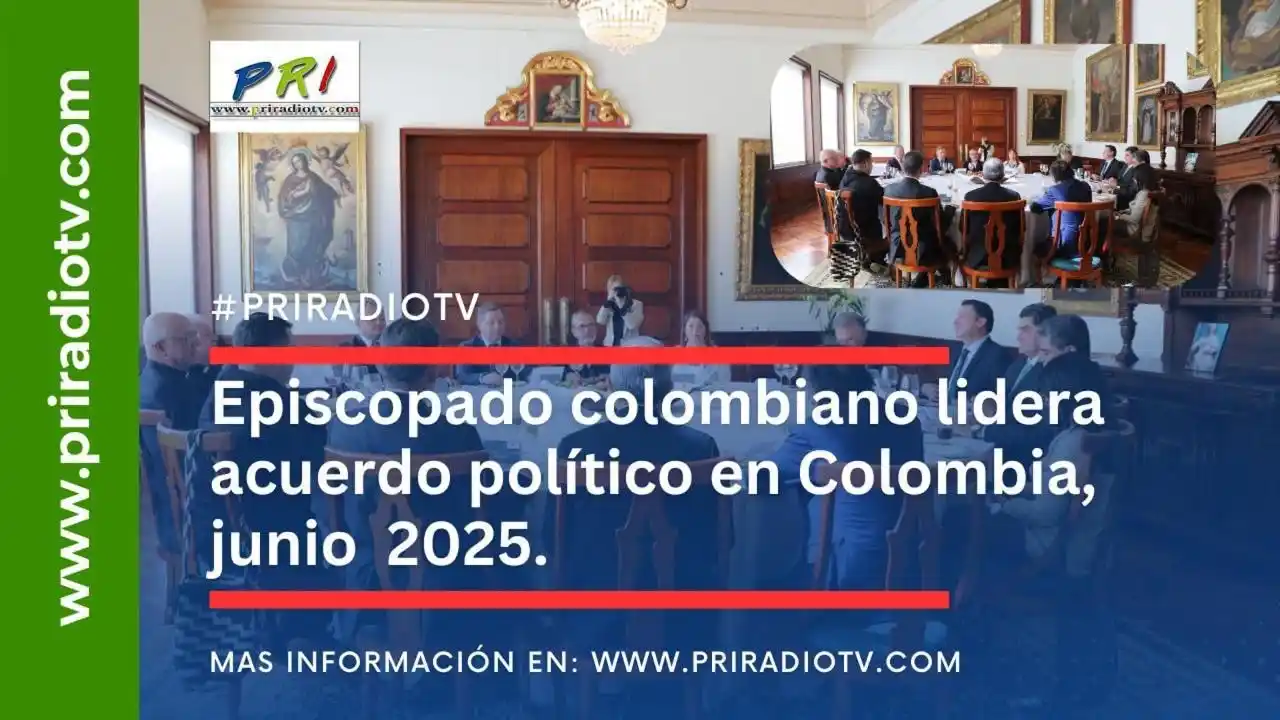 Image from Priradiotv.com: 📍 Episcopado colombiano lidera acuerdo político en Colombia, junio 20...