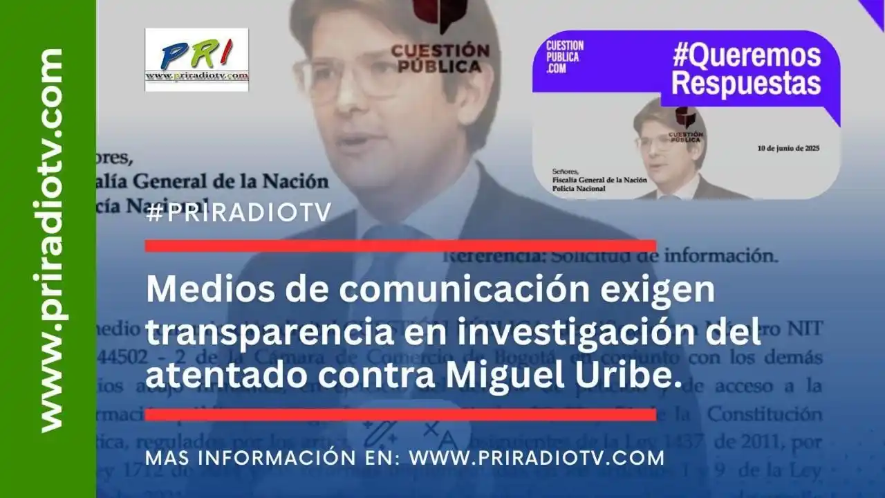 Image from Priradiotv.com: 🛑 ¡Exigen transparencia total en caso Miguel Uribe!  Una coalición de...