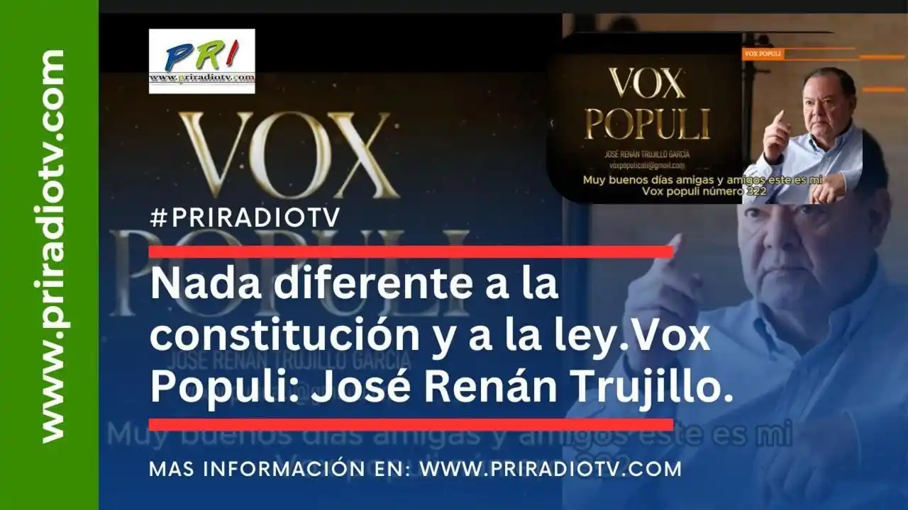 Image from Priradiotv.com: ⚖️ Nada diferente a la Constitución y a la ley. Vox Populi: José Renán...