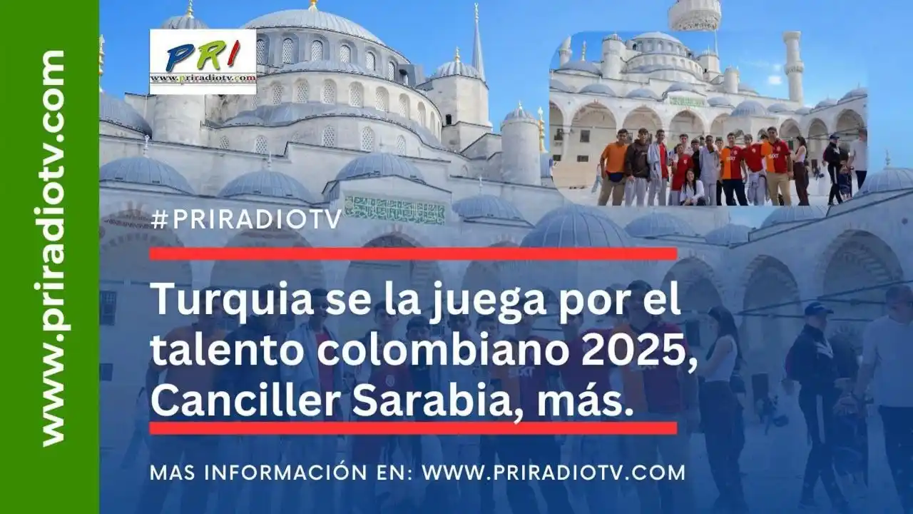 Image from Priradiotv.com: Turquía se la juega por el talento colombiano 2025. Once niños, viaja...