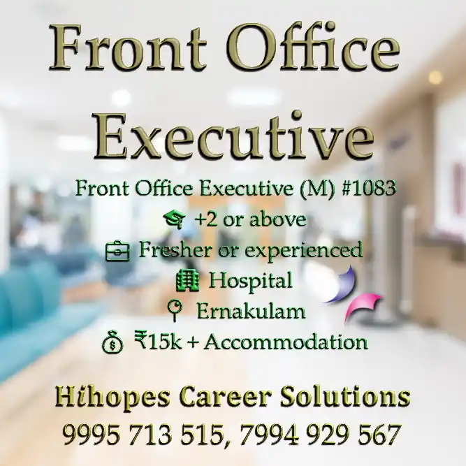 Image from Cochin Jobs ~ Hihopes Career Solutions: Front Office Executive (M) <a class="text-blue-500 hover:underline cur...