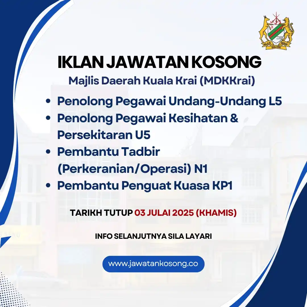 Image from Jawatan Kosong Terkini: Jawatan Kosong di Majlis Daerah Kuala Krai (MDKKrai). Tarikh tutup per...