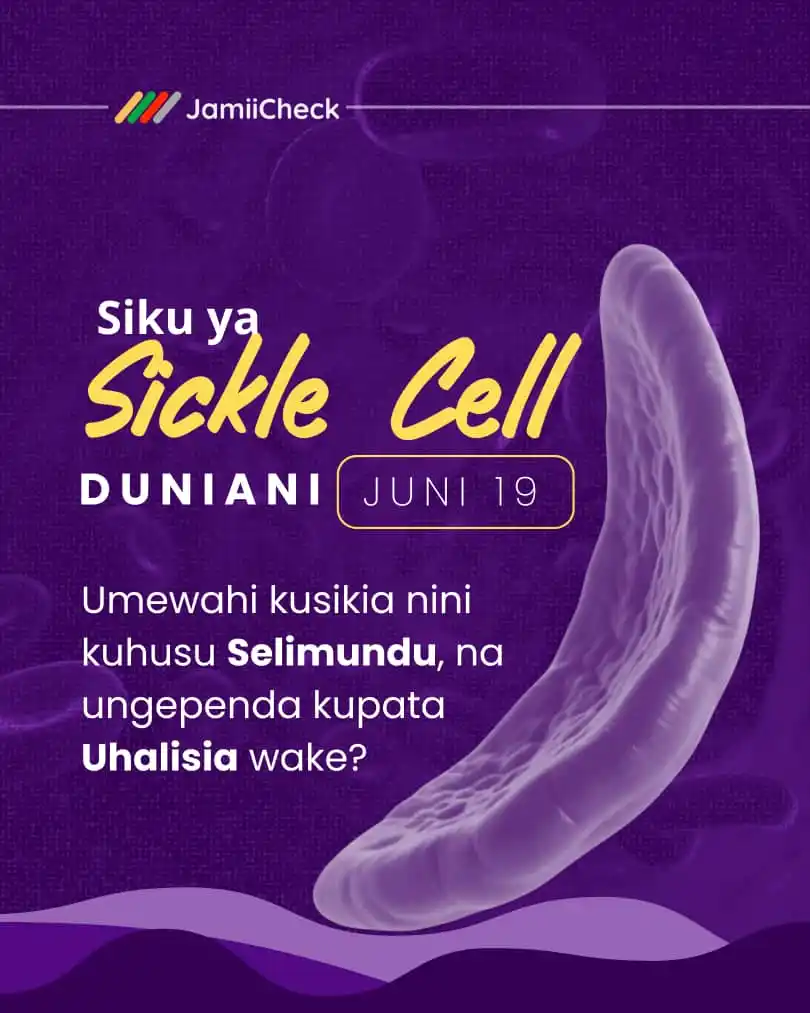 Image from JamiiCheck: Juni 19 ni Siku ya Selimundu (Sickle Cell) Duniani, ikilenga kuongeza ...