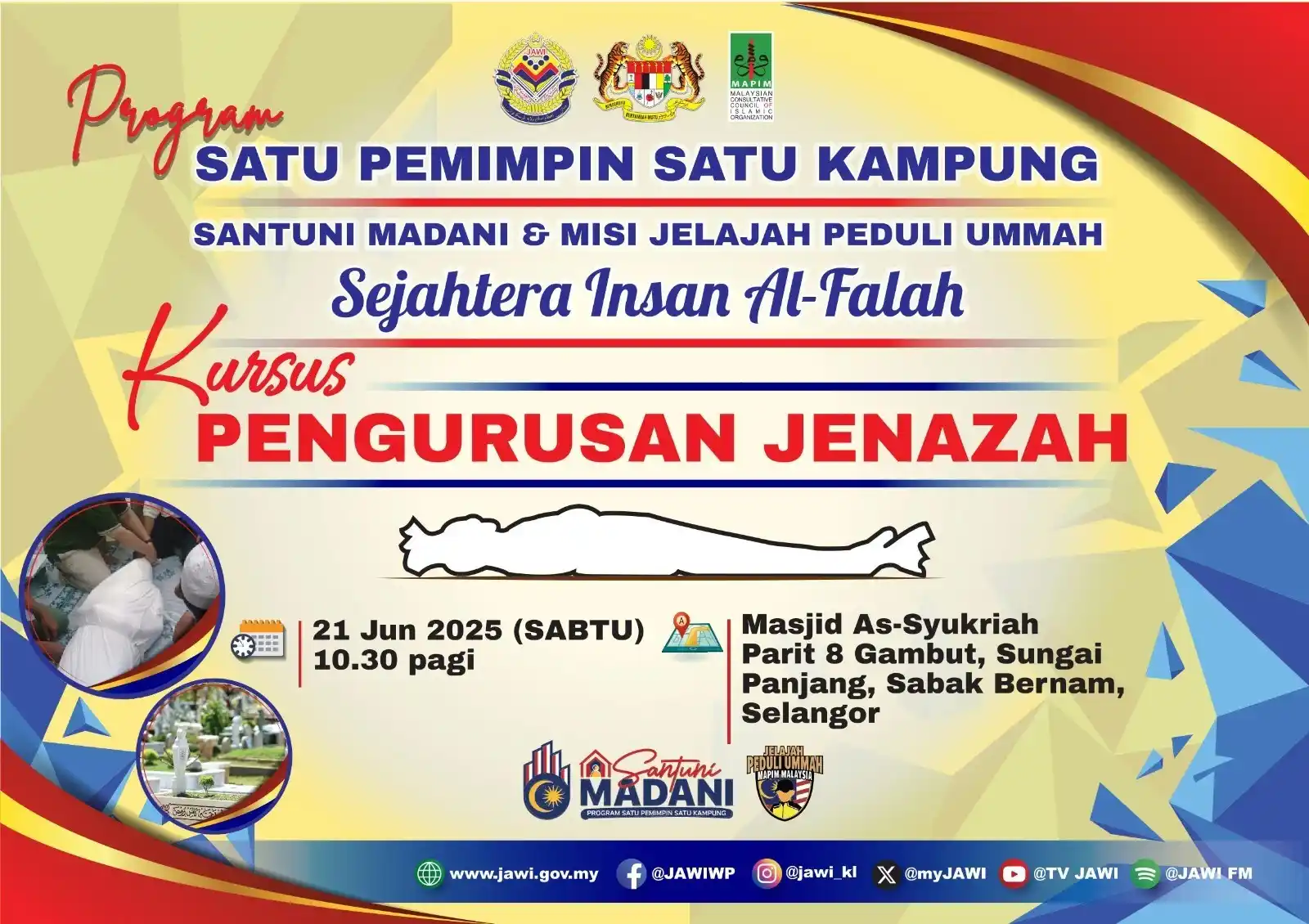 Image from Jabatan Agama Islam Wilayah Persekutuan (JAWI) : 🕊️ JOM SERTAI KURSUS PENGURUSAN JENAZAH 🕊️ 📅 21 Jun 2025 (Sabtu) �...