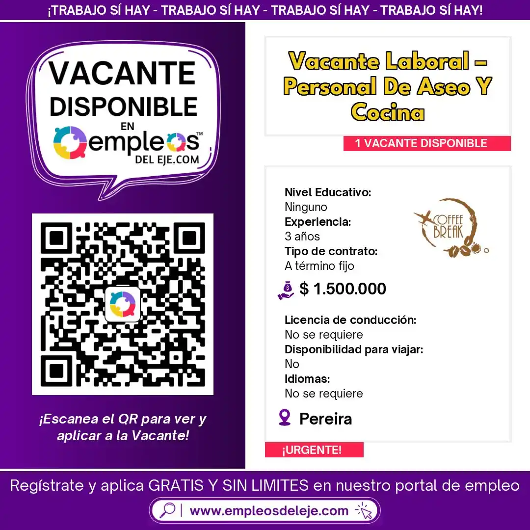 Image from Empleos Del Eje: 🟣 ¡Coffee Break Colombia busca PERSONAL DE ASEO Y COCINA! 🍽️  📍 Ubi...