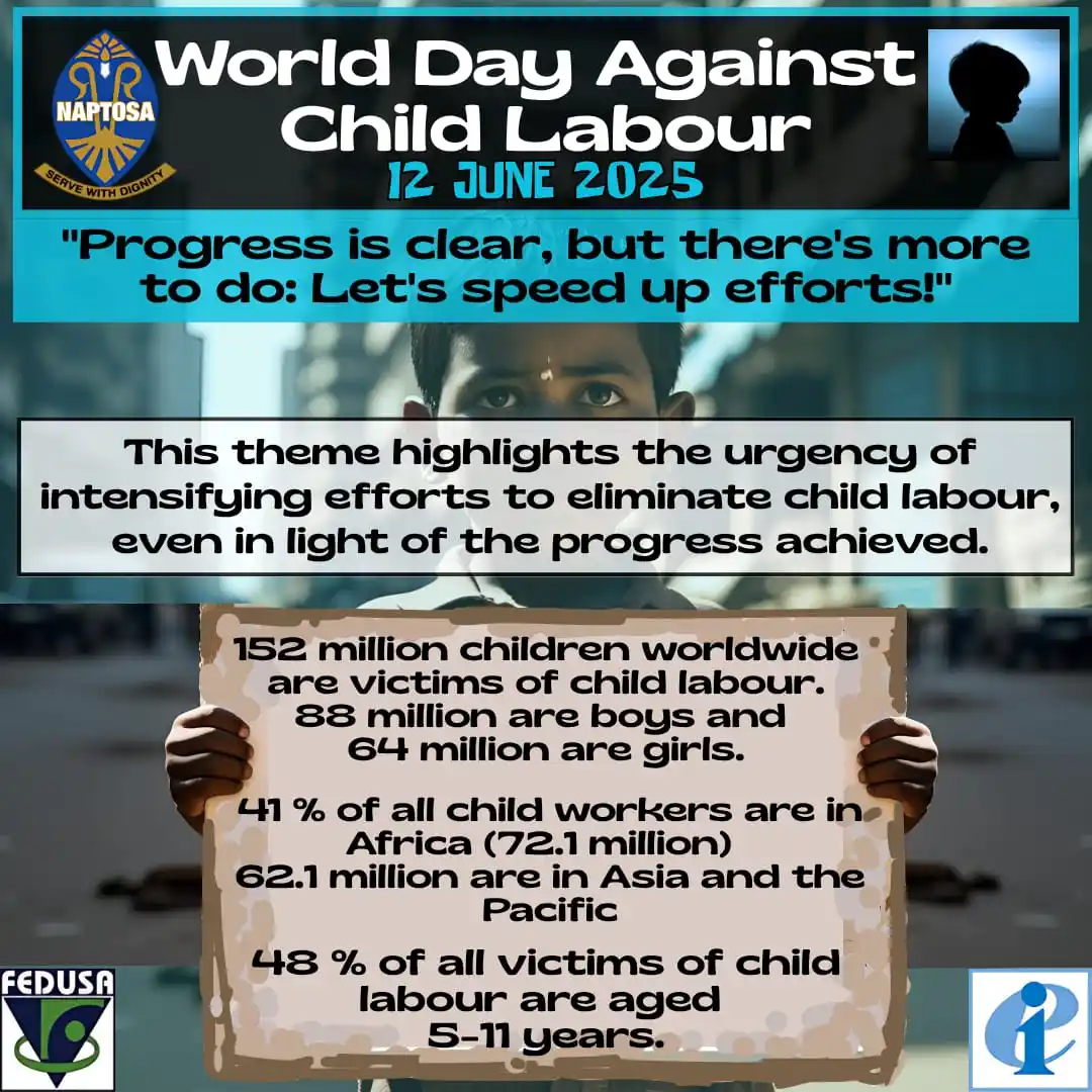 Image from NAPTOSA (National): Every child deserves a childhood — end child labour now. <a class="tex...